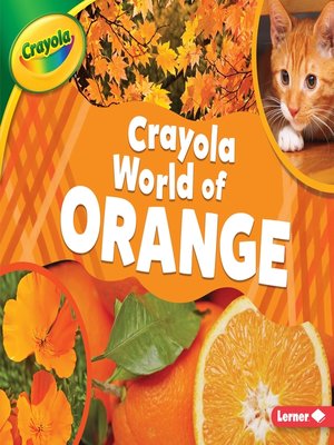 cover image of Crayola &#174; World of Orange